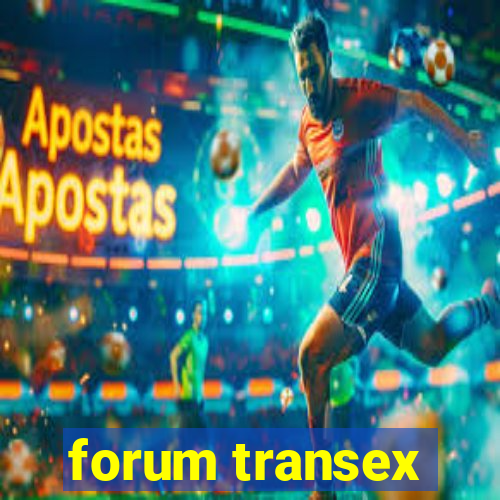 forum transex